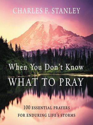 cover image of When You Don't Know What to Pray